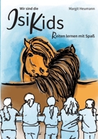 Wir sind die IsiKids: Reiten lernen mit Spaß (German Edition) 3695748389 Book Cover