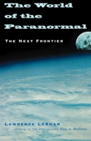 The World of the Paranormal: The Next Frontier 1581153600 Book Cover
