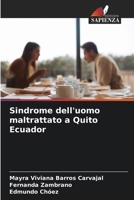 Sindrome dell'uomo maltrattato a Quito Ecuador 6206620972 Book Cover