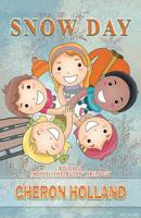 Snow Day : Book 2 in the the Bully Trilogy 1982225416 Book Cover