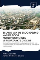 Belang Van de Beoordeling Van de Door Motorvoertuigen Veroorzaakte Dioxine 6200915016 Book Cover