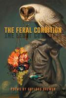 The Feral Condition 0942544404 Book Cover