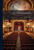 La tramontana: drama en tres actes 1149427302 Book Cover
