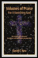 Volumes of Praise for a Vanishing God 1329255674 Book Cover
