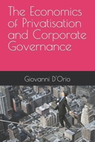 The Economics of Privatisation and Corporate Governance B09QF9K871 Book Cover
