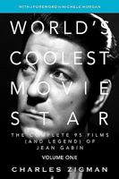 World's Coolest Movie Star: The Complete 95 Films (and Legend) of Jean Gabin. Volume One - Tragic Drifter 0979972205 Book Cover