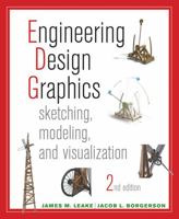 Engineering Design Graphics: Sketching, Modeling, and Visualization 1118078888 Book Cover