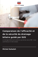 Comparaison de l'efficacité et de la sécurité du drainage biliaire guidé par EUS (French Edition) 6209936288 Book Cover