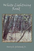 White Lightning Road 1411686934 Book Cover
