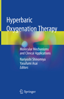 Hyperbaric Oxygenation Therapy: Molecular Mechanisms and Clinical Applications 9811378355 Book Cover