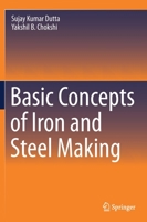 Basic Concepts of Iron and Steel Making 9811524394 Book Cover