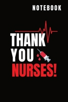 Thank You Nurses: Journal and Notebook for Nurse - Lined Journal 120 Pages, Perfect for Journal, Writing and Notes 1660629918 Book Cover