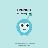 Trundle of Zibbery Dell B0HH3HKP6Q Book Cover