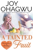 A Tainted Fruit - A Christian Suspense - Book 8 1393250971 Book Cover