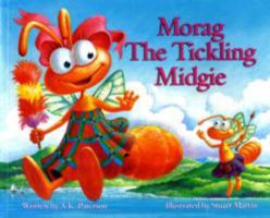 Morag the Tickling Midgie 1842040855 Book Cover