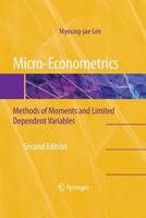 Micro-Econometrics: Methods of Moments and Limited Dependent Variables 1489983325 Book Cover