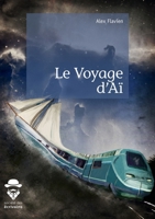 Le Voyage d'Aï (French Edition) 2342160054 Book Cover
