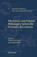 Mechanics and Natural Philosophy before the Scientific Revolution (Boston Studies in the Philosophy of Science) 1402059663 Book Cover