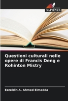 Questioni culturali nelle opere di Francis Deng e Rohinton Mistry (Italian Edition) 6208283647 Book Cover
