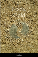 Fools' Gold 1326125044 Book Cover