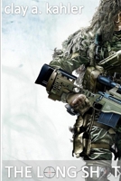 The Long Shot: A Sniper's Story 1516921070 Book Cover