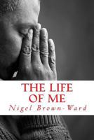 The Life of Me 1479339814 Book Cover
