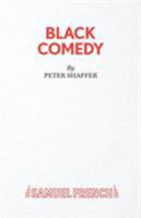 Black Comedy: A Comedy (French's Theatre Scripts) 0573023034 Book Cover