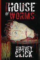 The House of Worms 1492841307 Book Cover