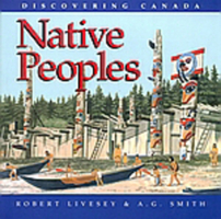 Native Peoples (The Discovering Canada Series) 0773756027 Book Cover