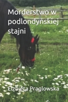 Morderstwo w podlondynskiej stajni (Polish Edition) B0F2HYJ9CT Book Cover