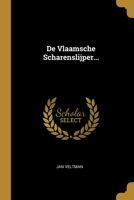 De Vlaamsche Scharenslijper... 1012955028 Book Cover