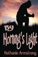 By Morning's Light 1500617016 Book Cover