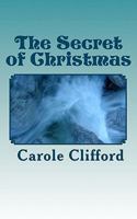 The Secret of Christmas 1450573770 Book Cover