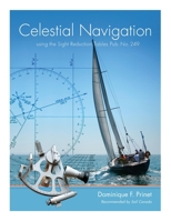 Celestial Navigation: Using the Sight Reduction Tables Pub. No. 249 1460242114 Book Cover