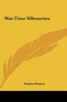 War-Time Silhouettes 1974523837 Book Cover