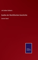 Quellen der Westfälischen Geschichte: Zweiter Band 3375113161 Book Cover