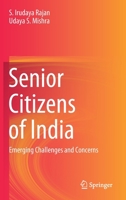 Senior Citizens of India: Emerging Challenges and Concerns 9811577390 Book Cover