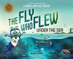 The Fly Who Flew Under the Sea (The Fly Who Flew Series)