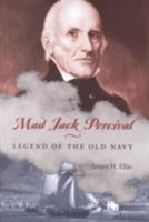 Mad Jack Percival: Legend of the Old Navy (Library of Naval Biography) 1557502048 Book Cover