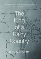 The King of a Rainy Country 1853811785 Book Cover