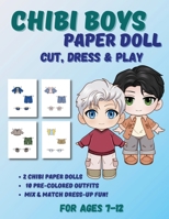 Chibi Boys Paper Doll Book: Full Color Dress-Up Activity Book for Kids Ages 7-12 6259707622 Book Cover