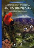 Áreas Importantes para la Conservación de las Aves en los Andes Tropicales 9978441964 Book Cover