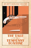 The Tale of the Tenpenny Tontine 2958039218 Book Cover
