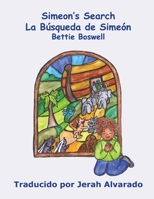 Simeon's Search: La Búsqueda de Simeón 1962862372 Book Cover