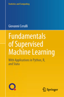 Fundamentals of Supervised Machine Learning: With Applications in Python, R, and Stata 3031413369 Book Cover