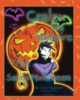 Cralex The Vampire That Saves Halloween B0CBKW2RZT Book Cover