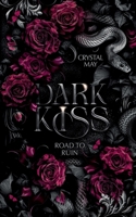 Dark Kiss: Road to Ruin (German Edition) 3695716096 Book Cover