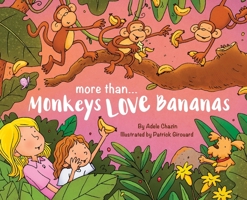 More than Monkeys LOVE Bananas 2 1087857457 Book Cover