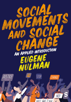 Social Movements and Social Change: An Applied Introduction 1529690501 Book Cover