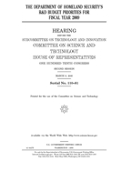 The Department of Homeland Security's R & D budget priorities for fiscal year 2009 1693033666 Book Cover